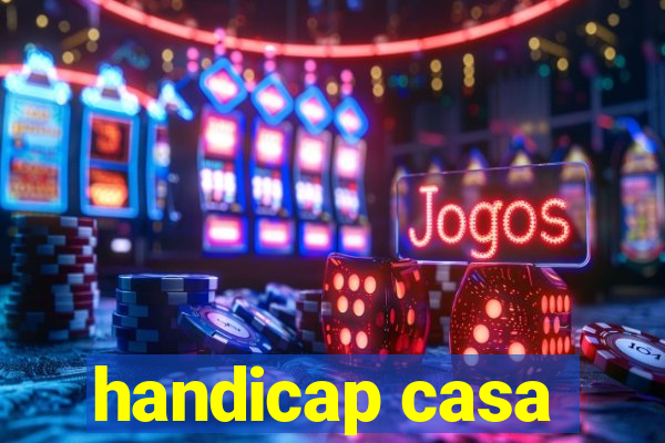 handicap casa